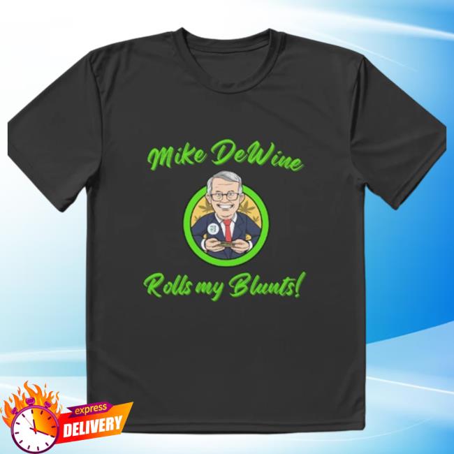 Mike Dewine Rolls My Blunts! Active Retro Shirt