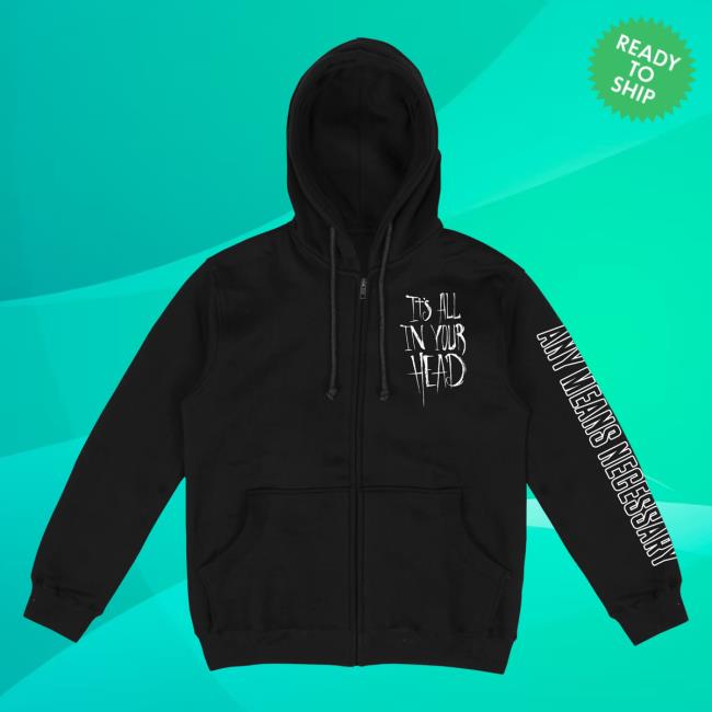 Any Means Necessary Clothing It's All In Your Head Zip Up Hoodie Black