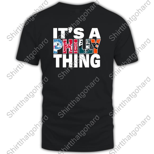 It's A Philly Thing T-Shirt