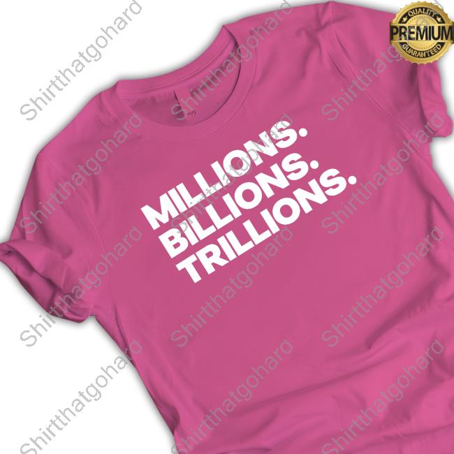 Official Ya Boy Malloy Merch Millions Billions Trillions Shirt The Mbt Brand Merch