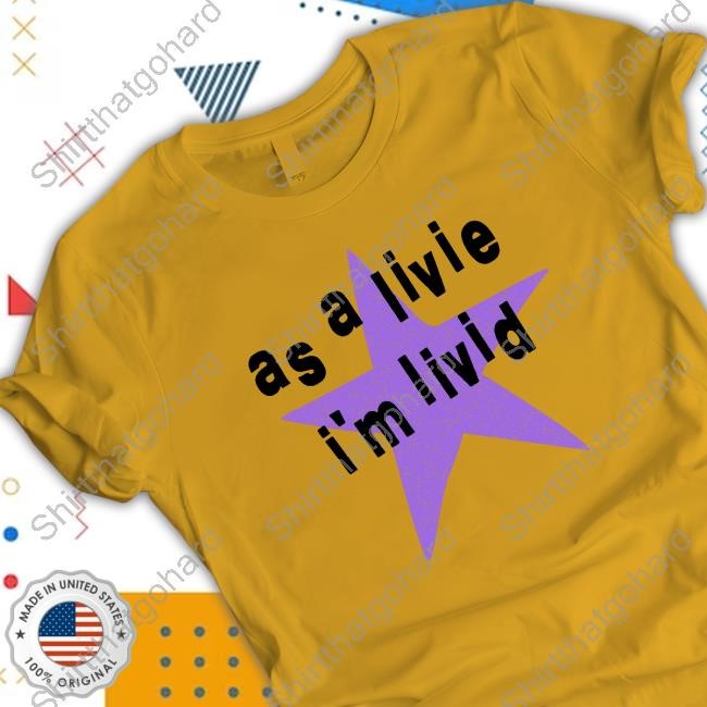 Official Store Oliviar Odrigo As A Livie I'm Livid T-Shirts