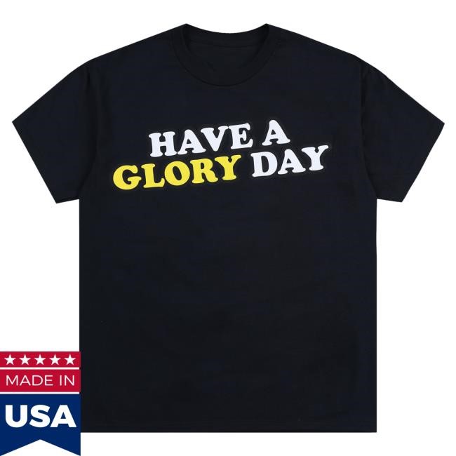 Have A Glory Day Ii Classic T Shirt (Black) - Glo Gang Worldwide Merch - Official Online Store