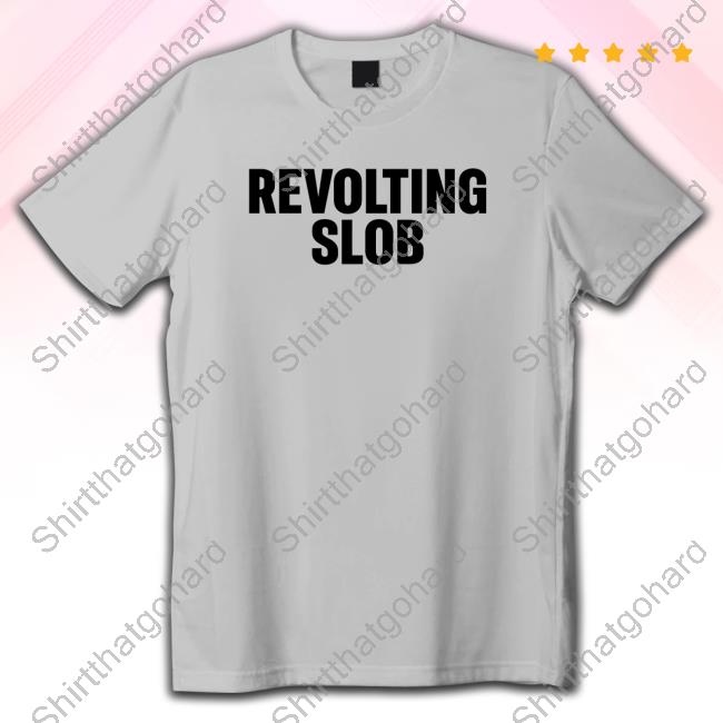 Revolting Slob Long Sleeve T Shirt