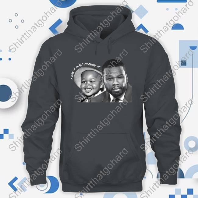 I Can't Wait To Grow Up Crewneck Sweatshirt I Can't Wait To Grow Up 50 Cent T Shirt