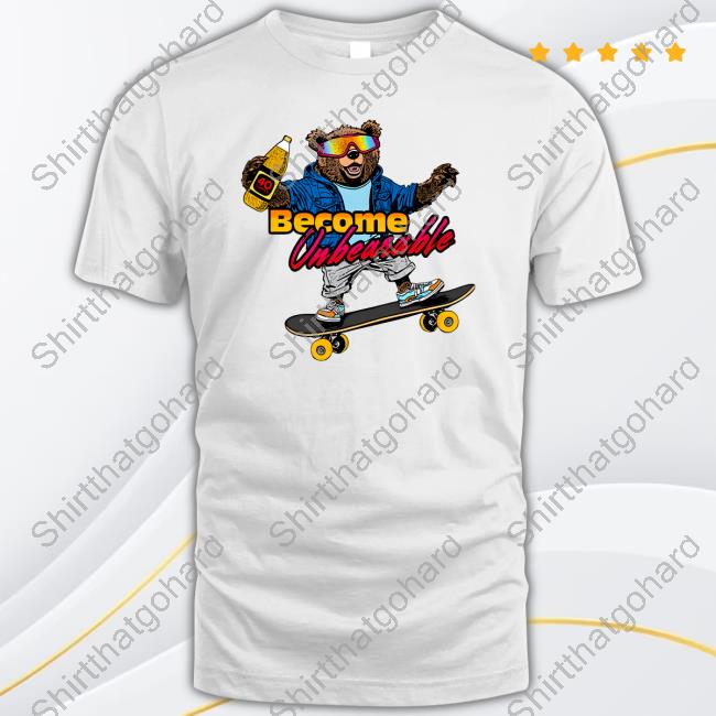 Shitheadsteve Merch Become Unbearable Shirt