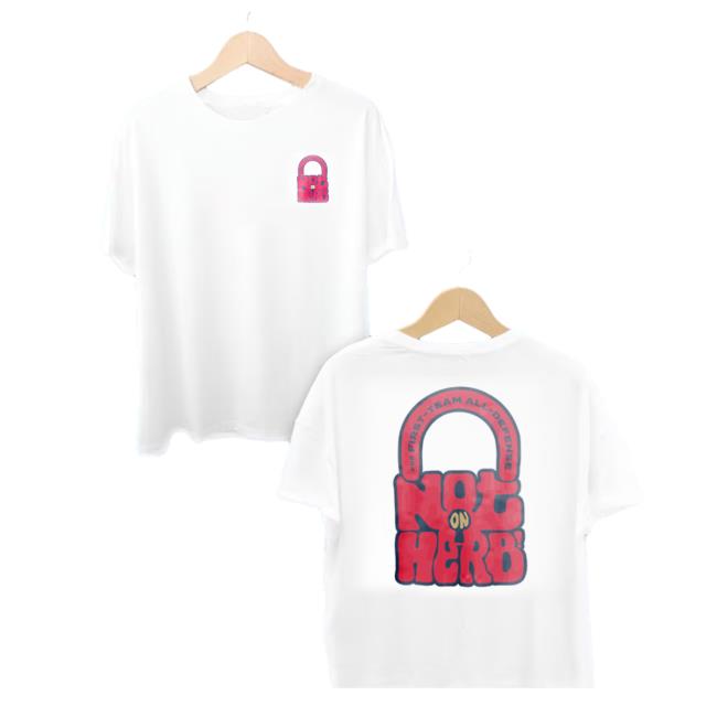 Not On Herb For First -Team All-Defense New Shirt
