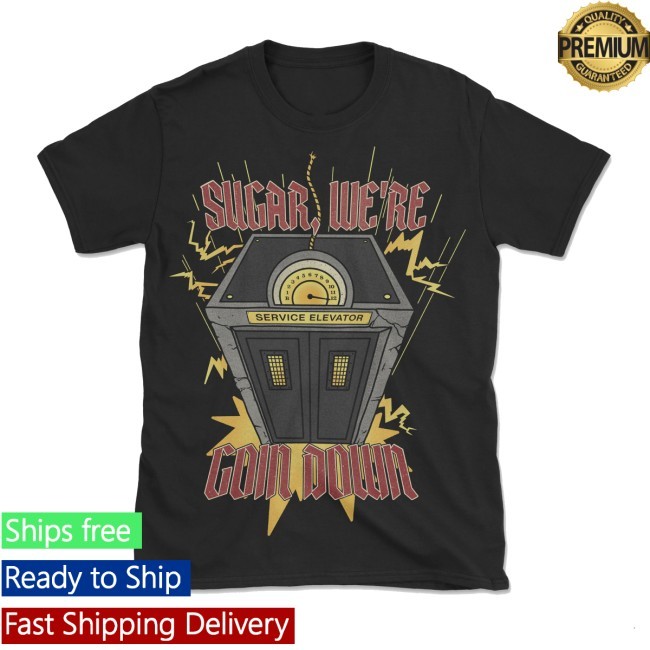 The Lost Bros Sugar, We’re Goin Down Shirt The Lost Bros Merch