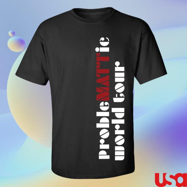 Official Matt Rife Store Shop Merch Matt Rife ProbleMATTic Tour Shirts MattRife