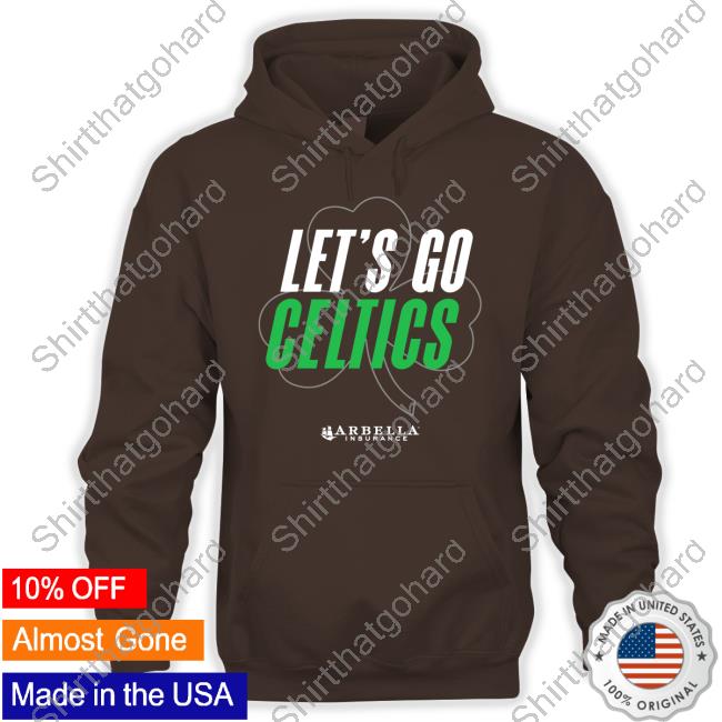 Arbella Insurance Let's Go Celtics Shirt