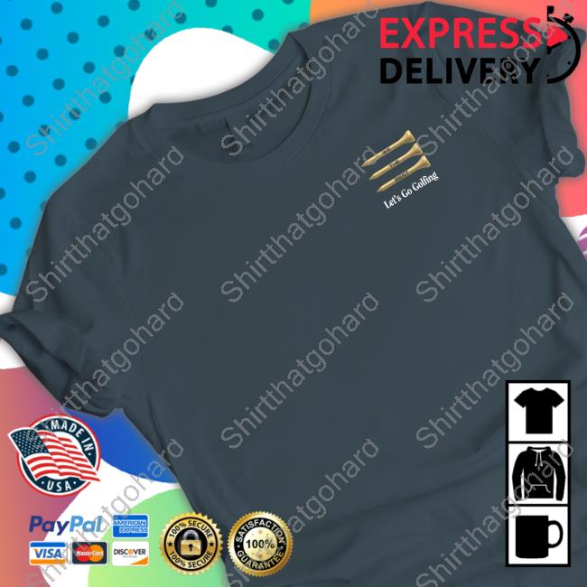 Official Let’S Go Golfing Wtb Shirt