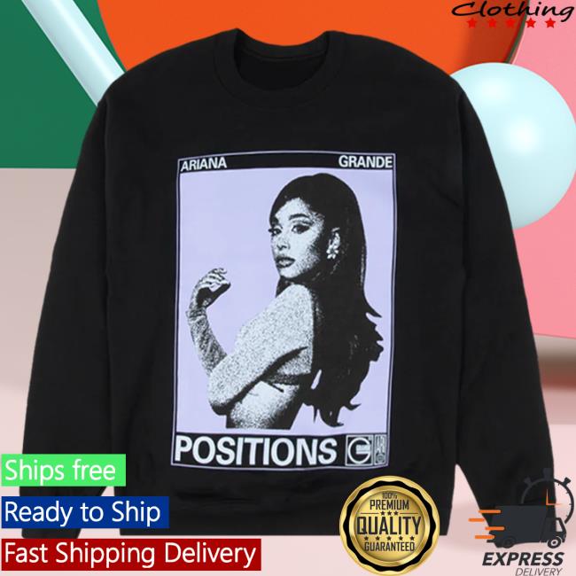Official Ariana Grande Apparel Clothing Merch Store Positions Photo Hoodies Ariana Grande Shop