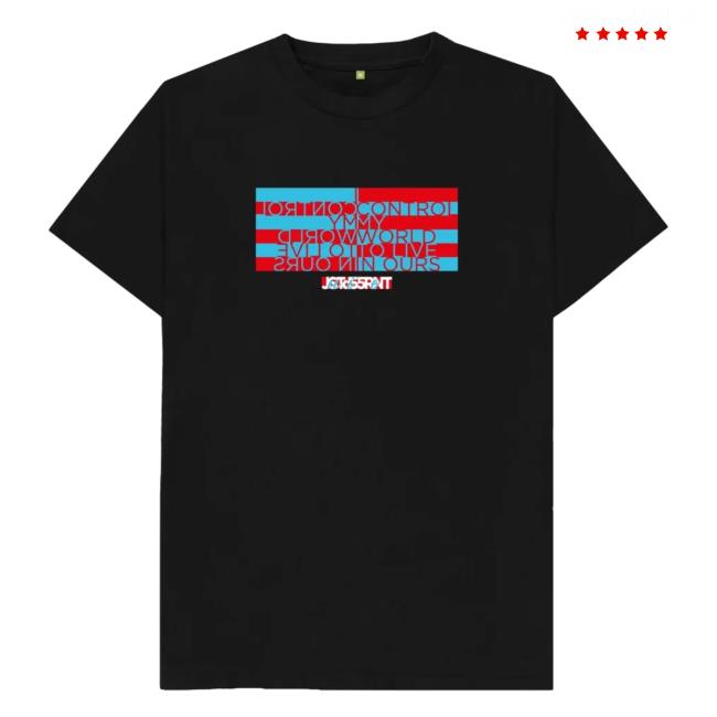 I Control My World T-Shirt