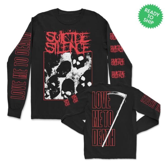 Love Me To Death Long Sleeve Tee Suicide Silence Store