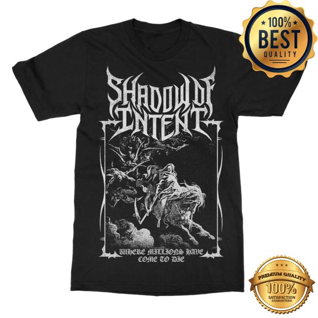 Official Indie Merch Store Shadow Of Intent Come To Die Top Shirt Black IndieMerchStore