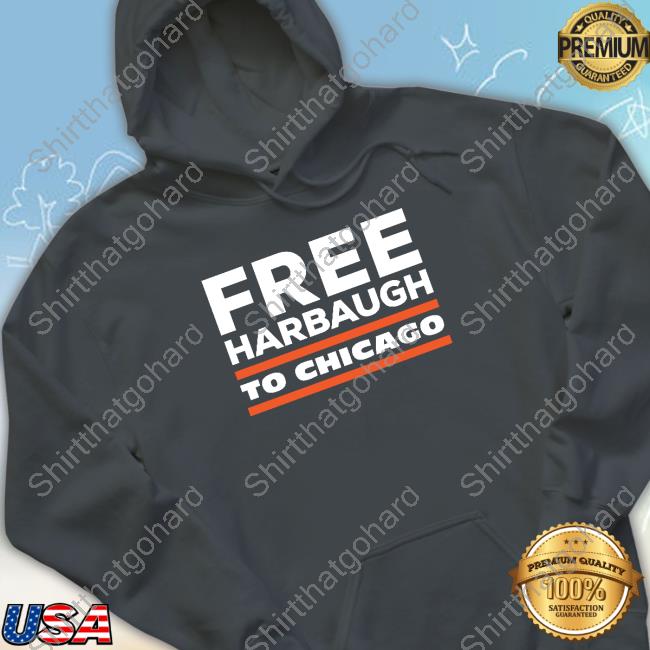 Official Barstool Sports Store Free Harbaugh To Chicago Tee Shirt