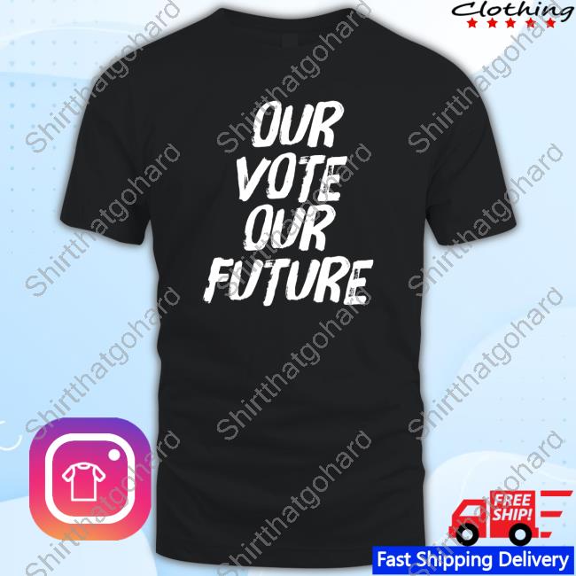 Official Rob Smith Aec Our Vote Our Future Shirts