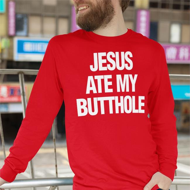 Mourning Dove Products Shop Atheist Jesus Ate My Butthole Shirt Eka Bakie