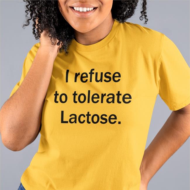 I Refuse To Tolerate Lactose Long Sleeve T Shirt