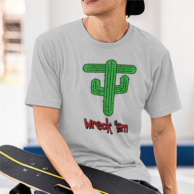 Wreck Em Cactus T Shirt