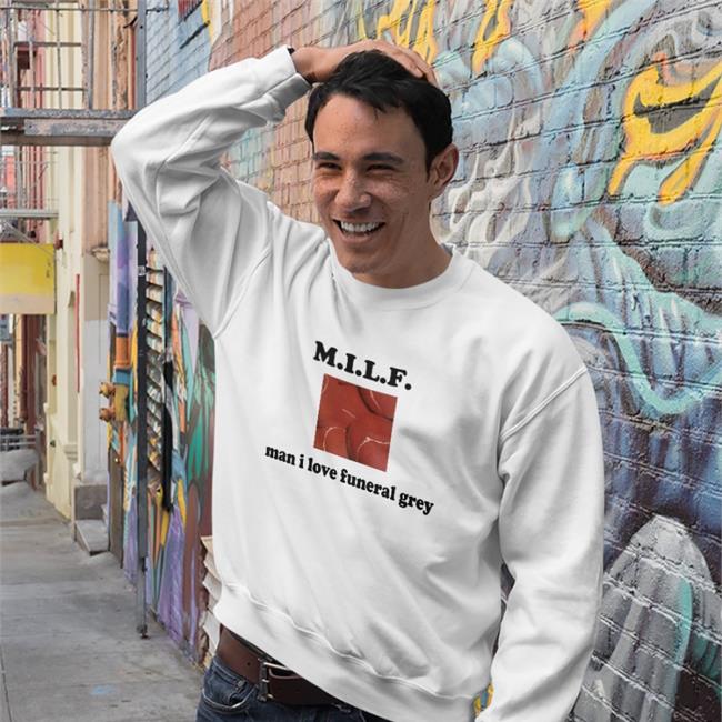 Milf Man I Love Funeral Grey Tee Shirt