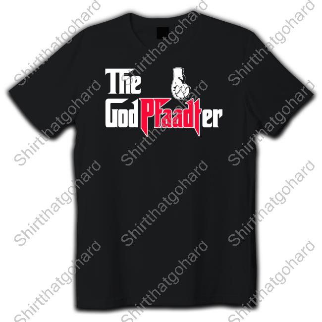 The Godpfaadter Shirts