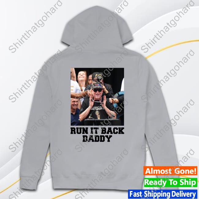 Official Run It Back Daddy Tee Official Run It Back Daddy Shirt
