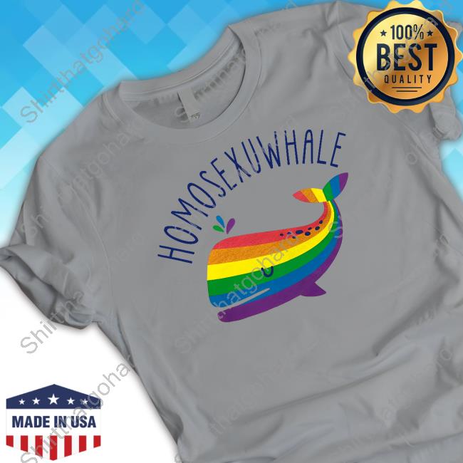 Homosexuwhale T Shirt
