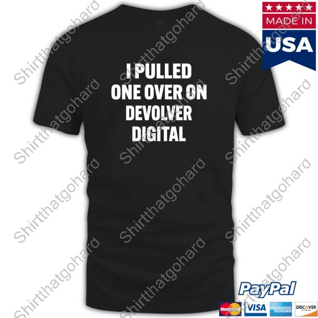 I Pulled One Over On Devolver Digital Tees
