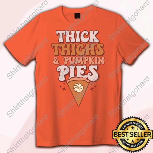 Hillbillies Apparel Merch Thick Thighs & Pumpkin Pies Tee