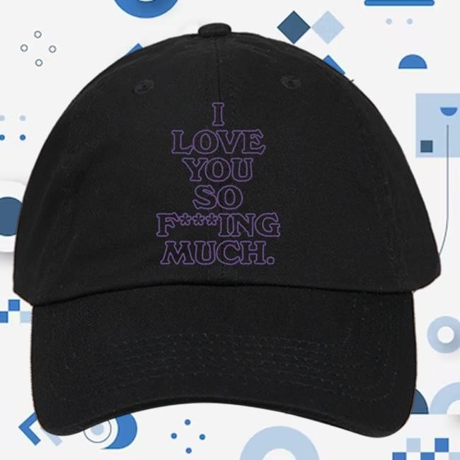 Official Glass Animals Merch Store Shop Glass Animals I Love You So F***Ing Much Cap In Black GlassAnimals