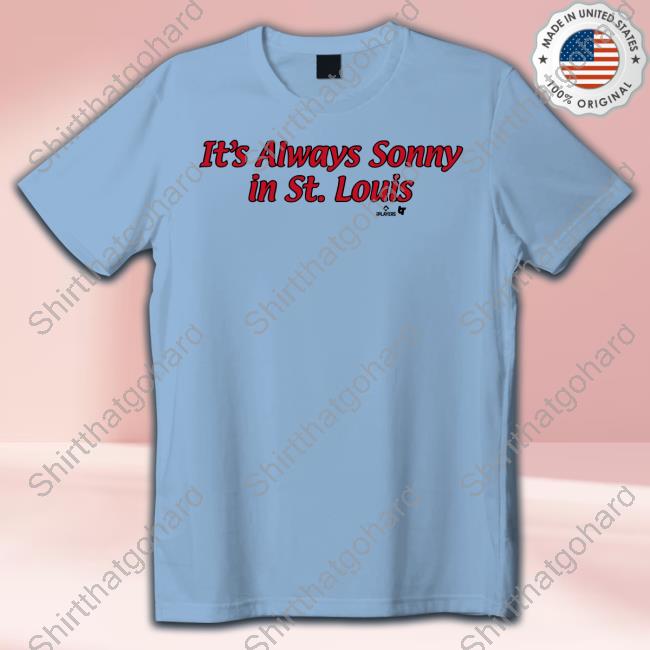Official Breakingt Merch It's Always Sonny In St. Louis Shirt