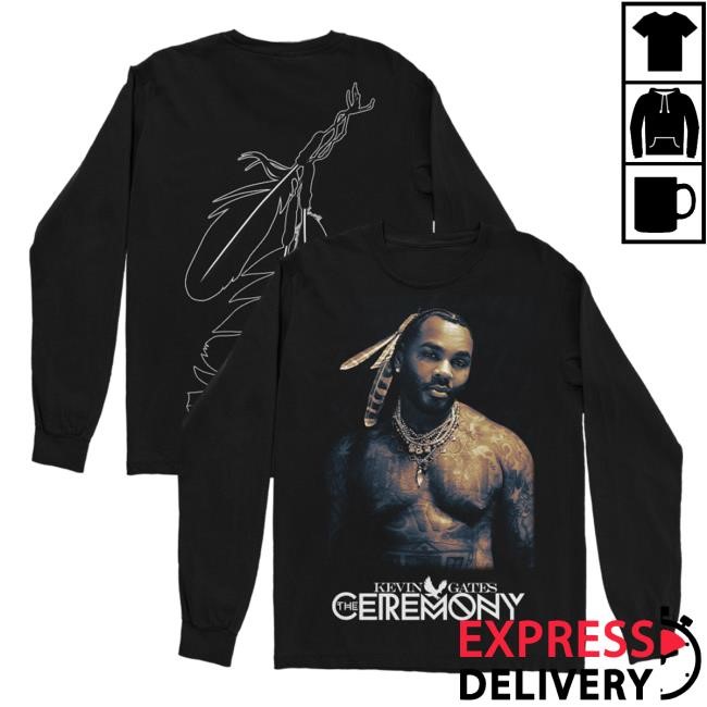 Kevin Gates Merch Ceremony Long Sleeve | Kevin Gates Official Store