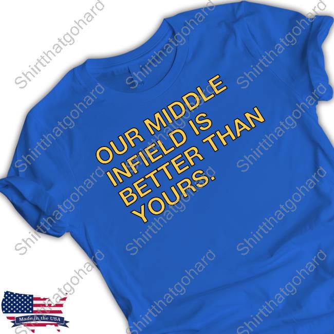 Official Obvious Shirts Shop Our Middle Infield Is Better Than Yours Cap