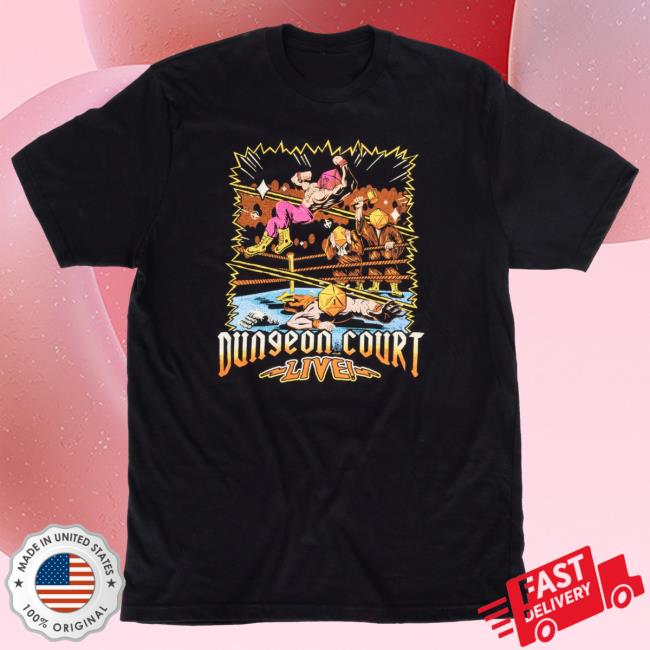 Dungeon Court Live Shirt