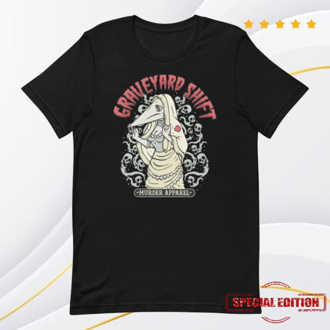 Plague Nurse Graveyard Shift T Shirt