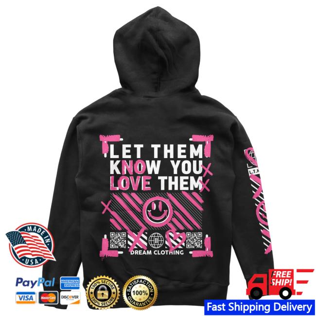 Official Dream Clothing Let Them Know You Love Them No Love Hood Black Dreamclothinghq