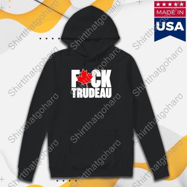 Official Calgareeeee Fuck Trudeau Hoodies