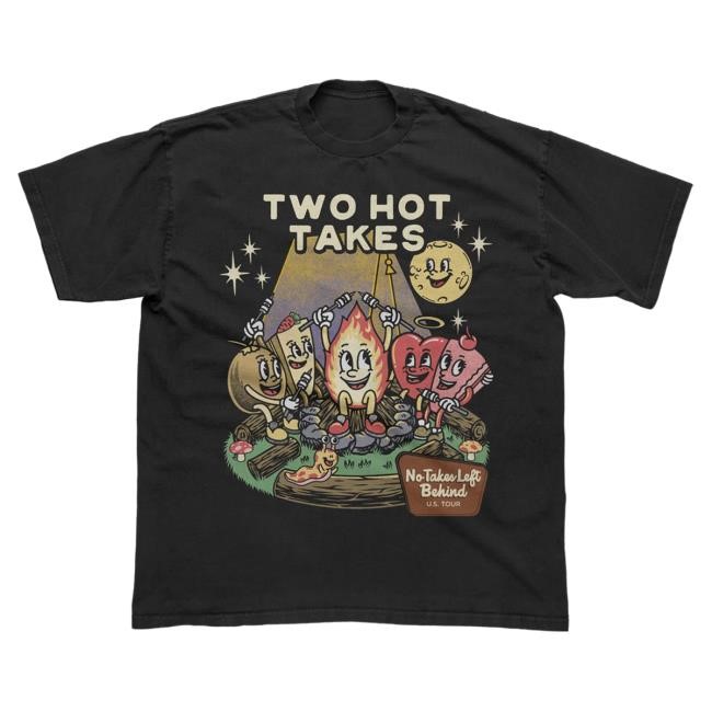 No Takes Left Behind Tour Shirts Two Hot Takes Official