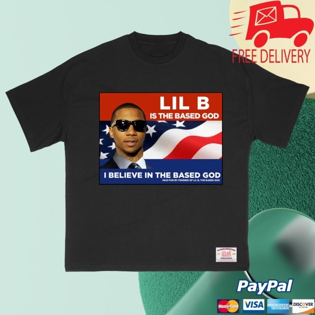 Lil B Is The Based God President Tee Basedworld Merch