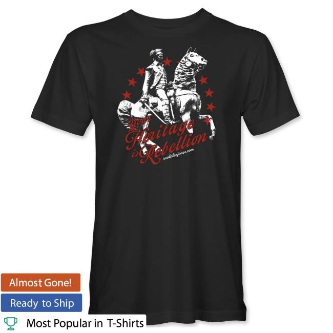 Thealexjonesstore Your Heritage Is Rebellion New Shirt