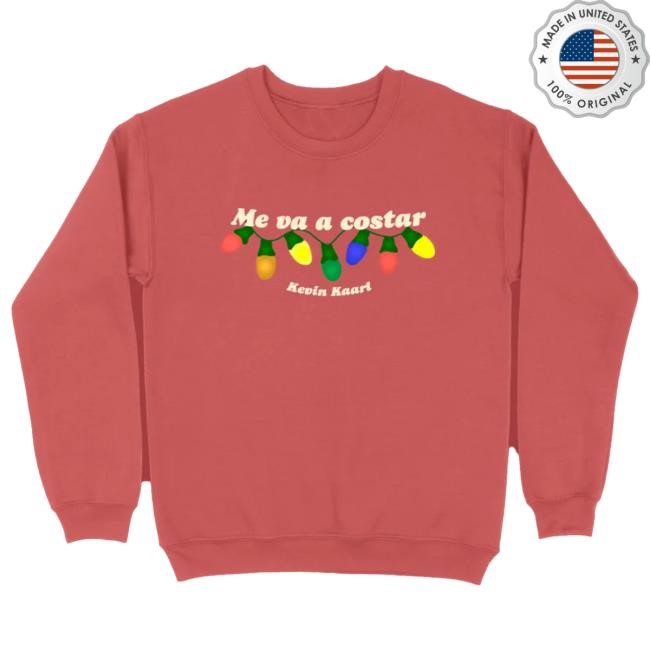 Official Kevin Kaarl Merch Shop Me Va A Costar Crewneck Sweatshirt