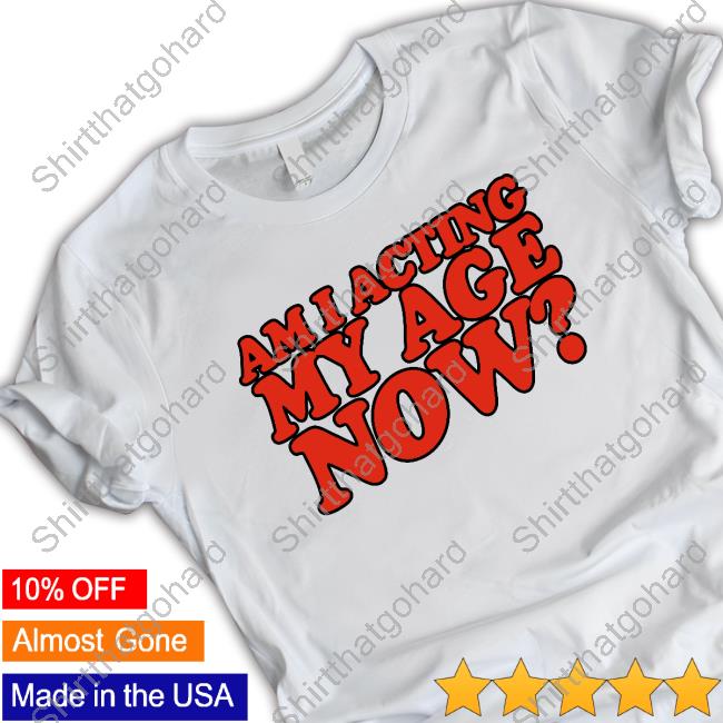 Official Billie Eilish Shop Am I Acting My Age Now T Shirts Billie's Birthday
