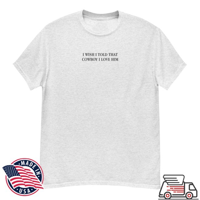 Official I Wish I Told Him Shirt - Midnight Bandit