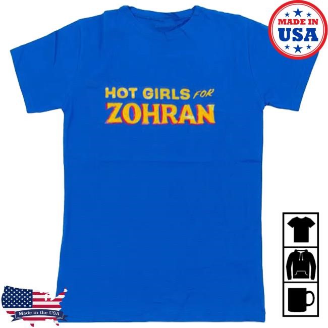 Hot Girls For Zohran Shirt
