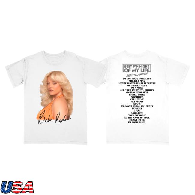 Official Bebe Rexha Hello Merch Store Best F*N Night Of My Life Tour Bebe Rexha Tour Set List White Top Shirt BebeRexha Hellomerch