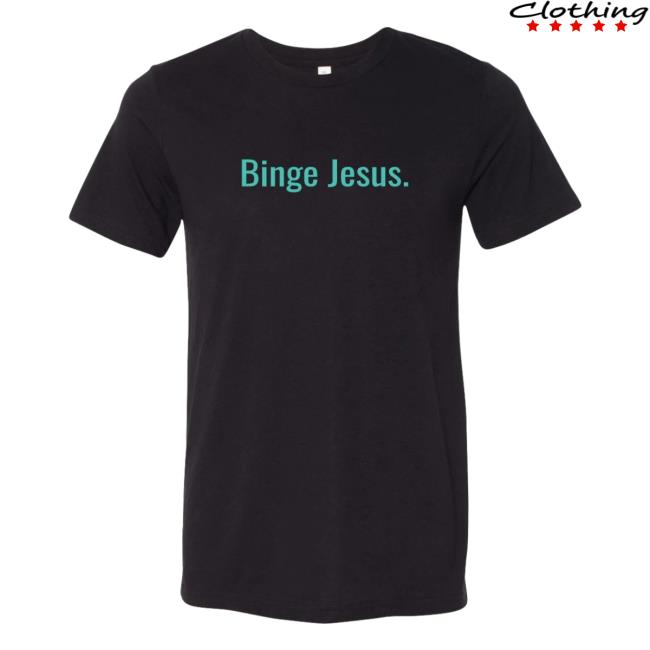 Official The Chosen "Binge Jesus" Chosen Tee