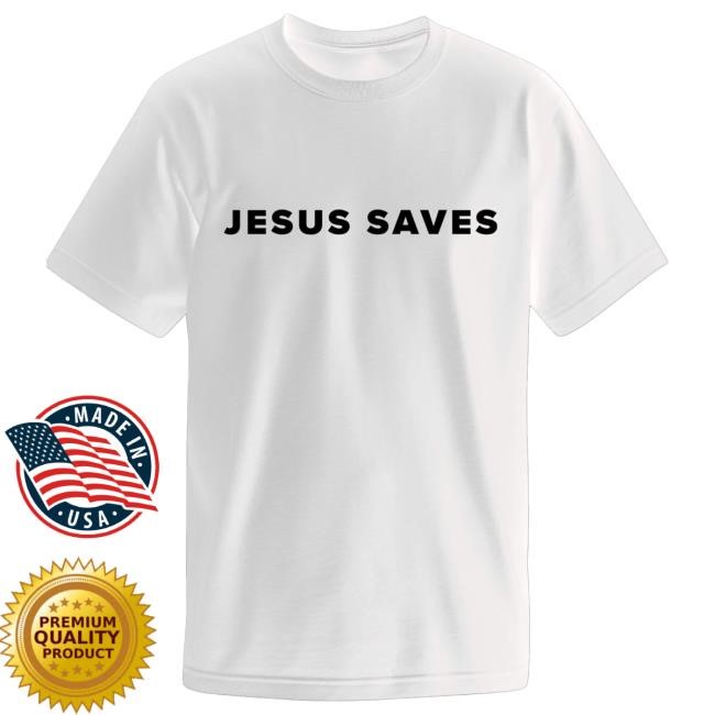 Official Charlie Kirk Merch Jesus Saves Tee