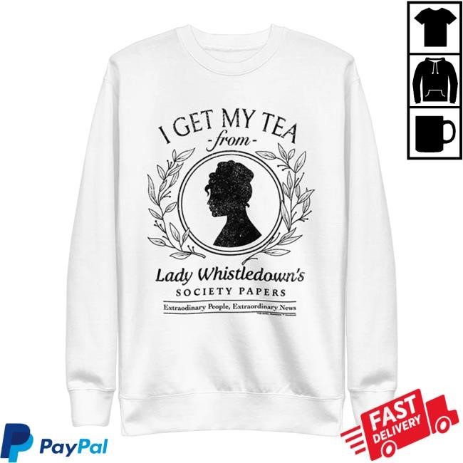 Bridgerton I Get My Tea Crewneck Sweatshirt