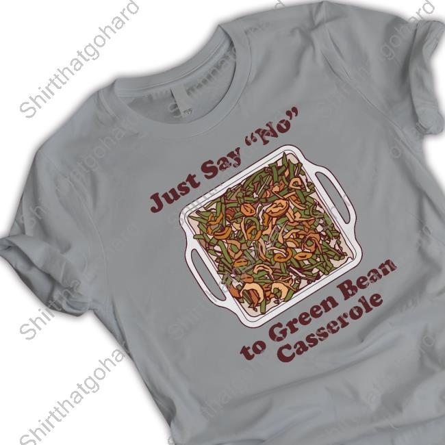 Official Middle Class Fancy Merch Just Say No To Green Bean Casserole Crewneck Sweatshirt