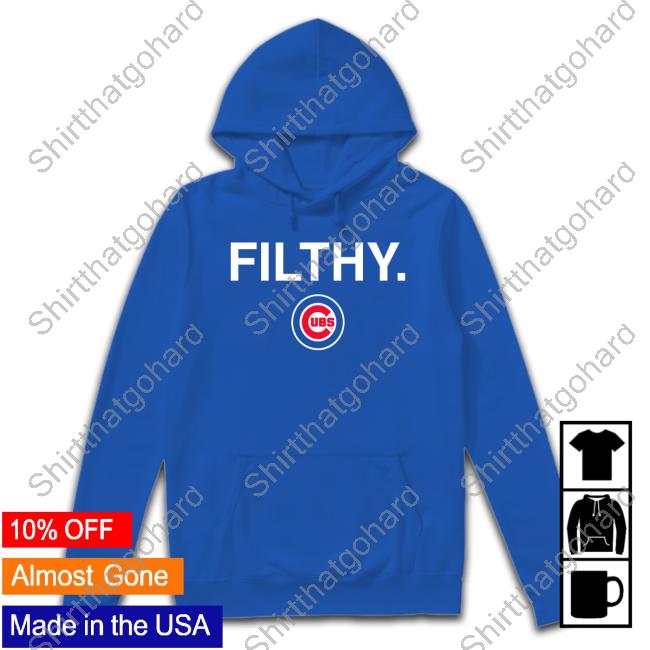 Filthy Chicago Cub T Shirt